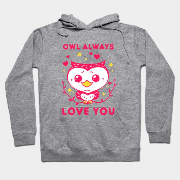 Owl Always Love You - Valentines Day