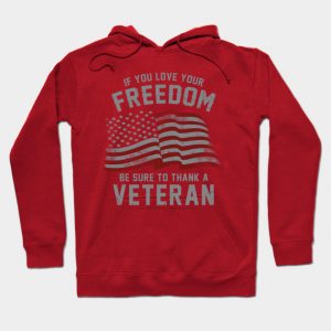 If You Love Your Freedom Be Sure To Thank a Veteran