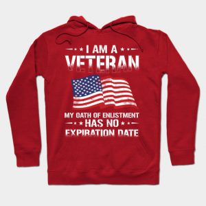 I Am A Veteran My Oath Has No Expiration Veterans