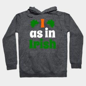 I As In Irish Funny St Patrick Day