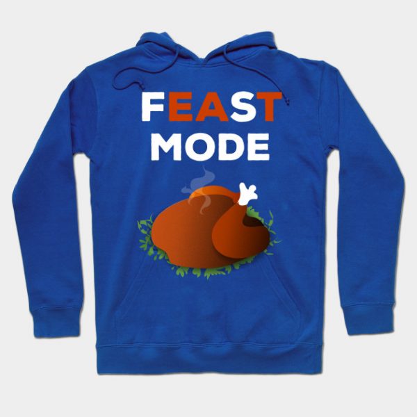 Feast Mode Shirt Thanksgiving Dinner 2017