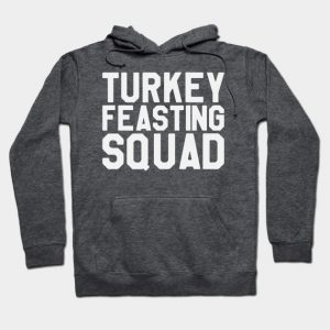 Thanksgiving Day - Turkey Feasting Squad