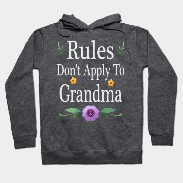 rules dont apply to grandma