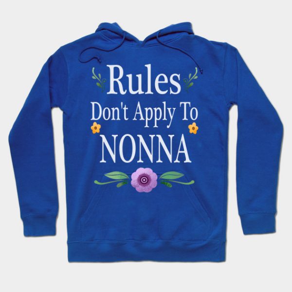 Rules dont apply to nonna