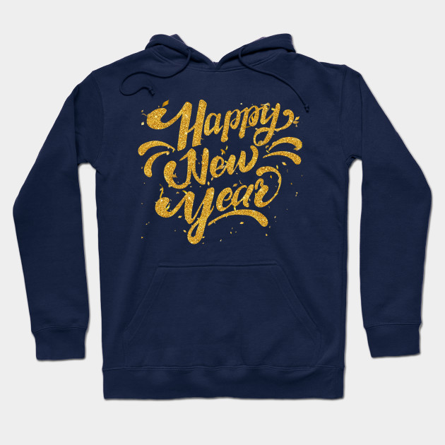 Happy New Year NYE Party Confetti New Hoodie® Funny - Eve Custom Years TP1501 - Hoodie