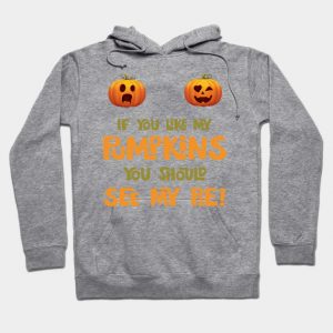 Womens If You Like My Pumpkins You Should See My Pie Halloween Gift print