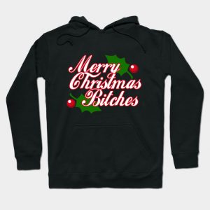 Merry Christmas Bitches