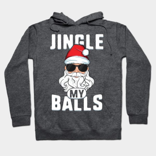 Jingle My Balls Funny Adult Christmas T-Shirt Santa Xmas