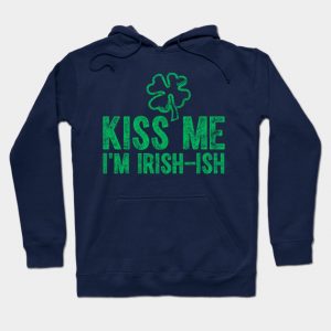 Kiss Me I'm Irish-Ish Saint Patrick Day
