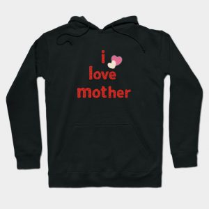 I Love Mother
